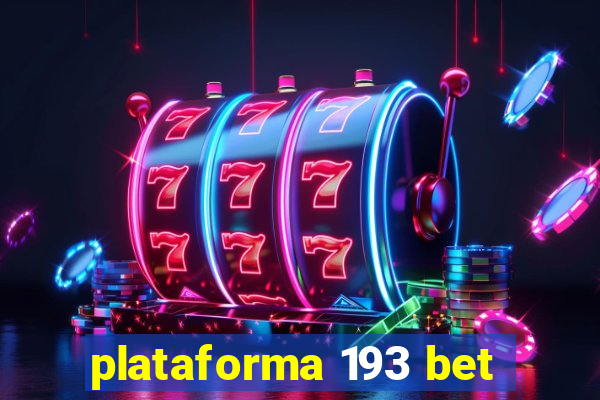 plataforma 193 bet